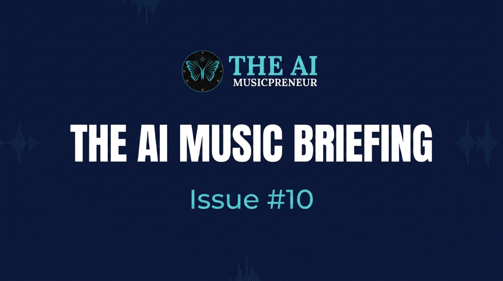 The AI Music Briefing header with The AI Musicpreneur butterfly logo on a dark navy audio-waveform background