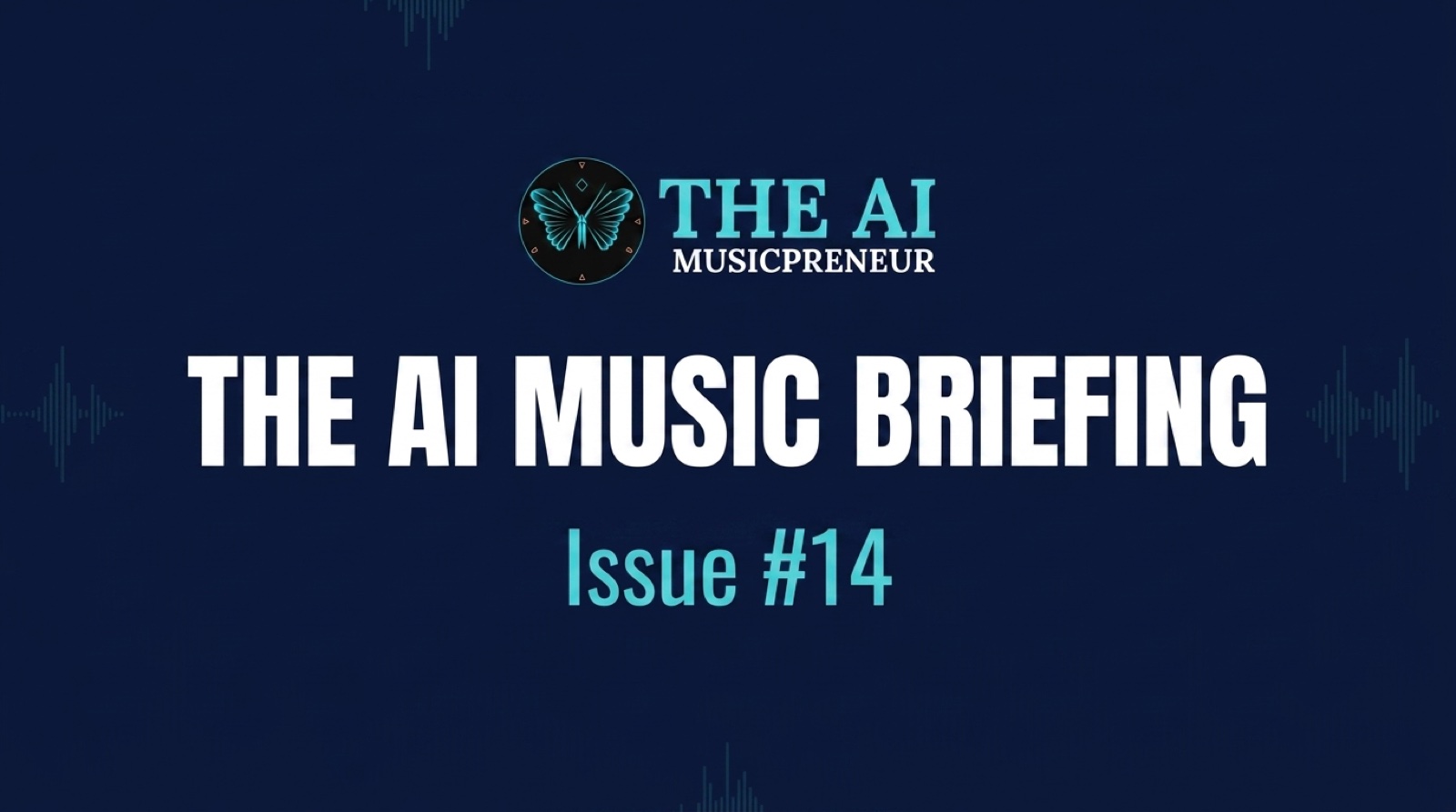 The AI Music Briefing header with The AI Musicpreneur butterfly logo on a dark navy audio-waveform background