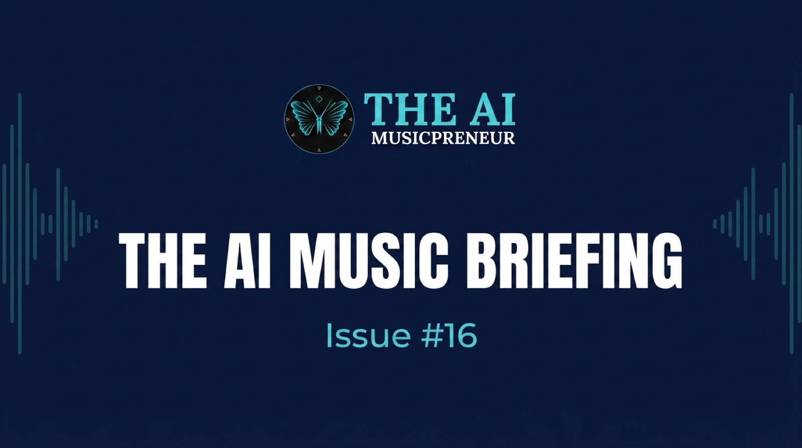 The AI Music Briefing header with The AI Musicpreneur butterfly logo on a dark navy audio-waveform background