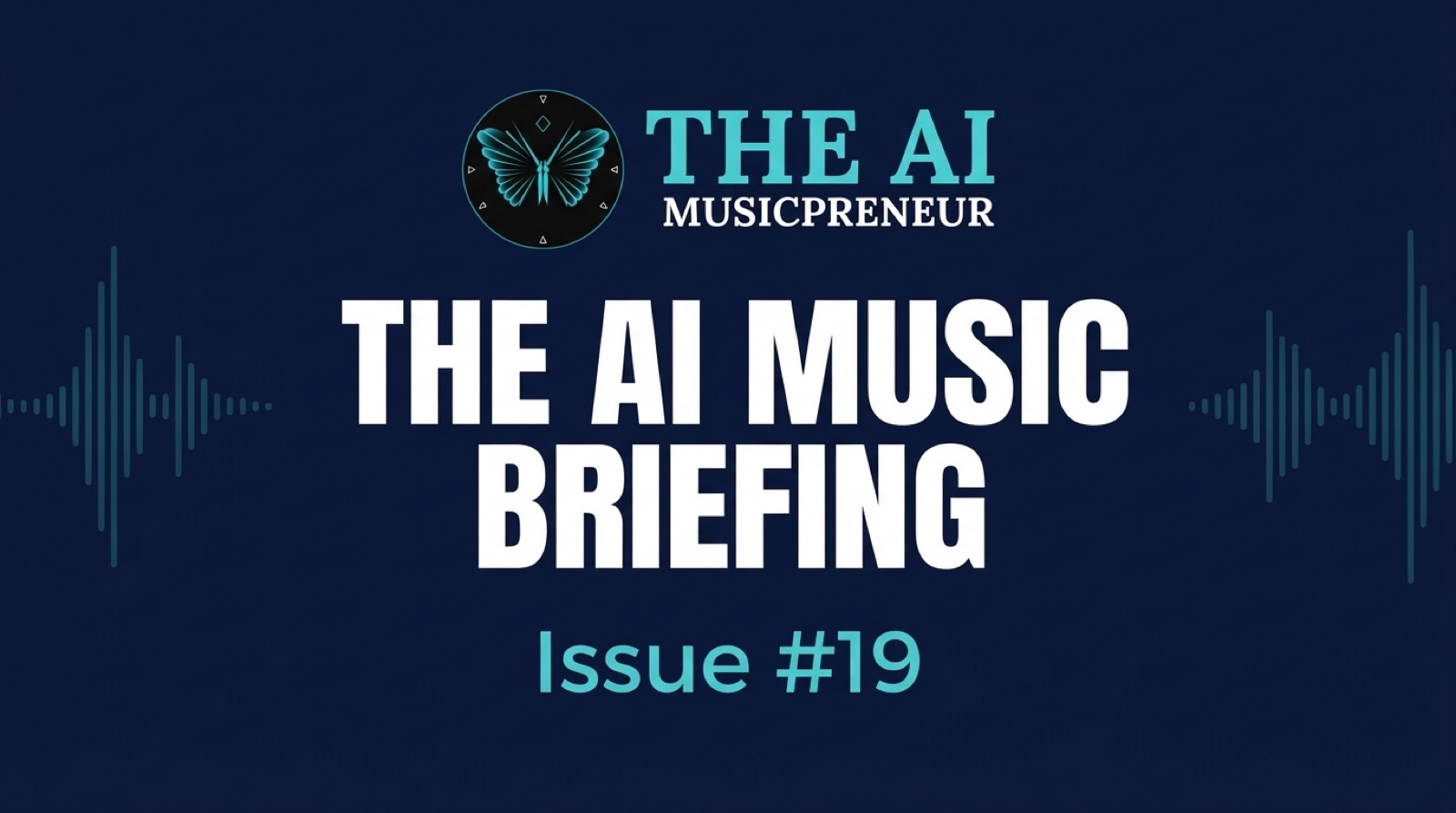 The AI Music Briefing header with The AI Musicpreneur butterfly logo on a dark navy audio-waveform background
