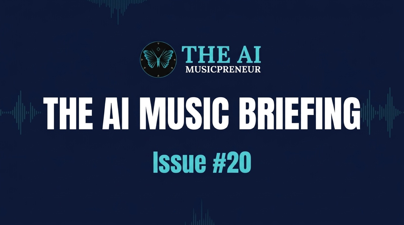 The AI Music Briefing header with The AI Musicpreneur butterfly logo on a dark navy audio-waveform background