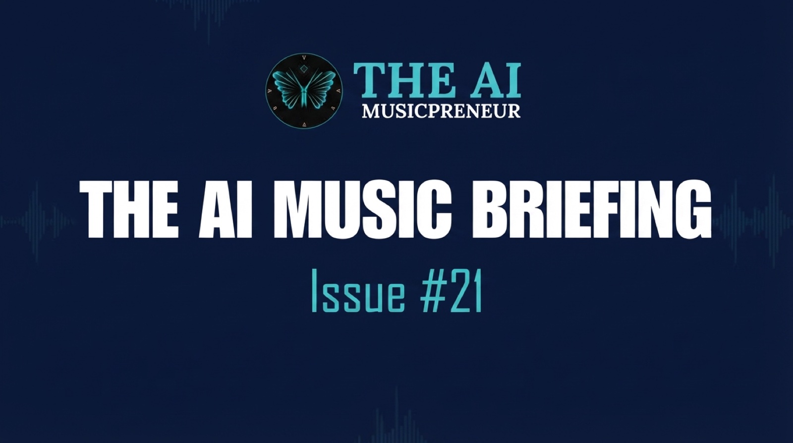 The AI Music Briefing header with The AI Musicpreneur butterfly logo on a dark navy audio-waveform background