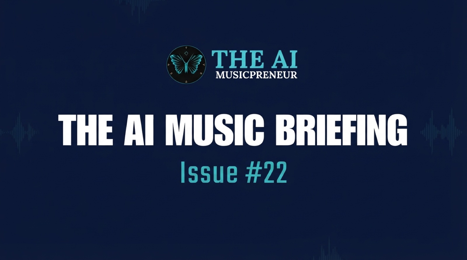 The AI Music Briefing header with The AI Musicpreneur butterfly logo on a dark navy audio-waveform background