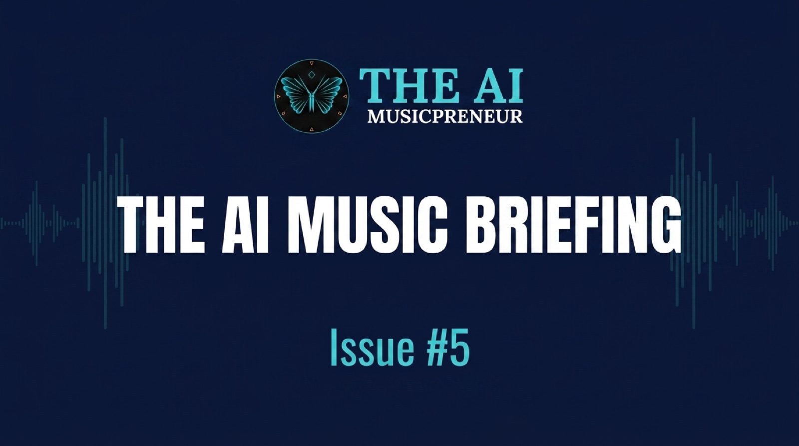 The AI Music Briefing header with The AI Musicpreneur butterfly logo on a dark navy audio-waveform background