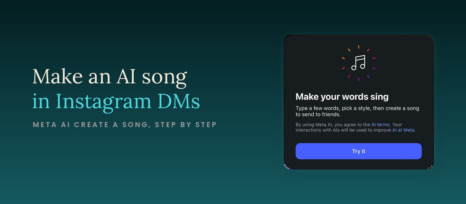Make an AI song in Instagram DMs headline next to Instagram's Make your words sing card from Meta AI