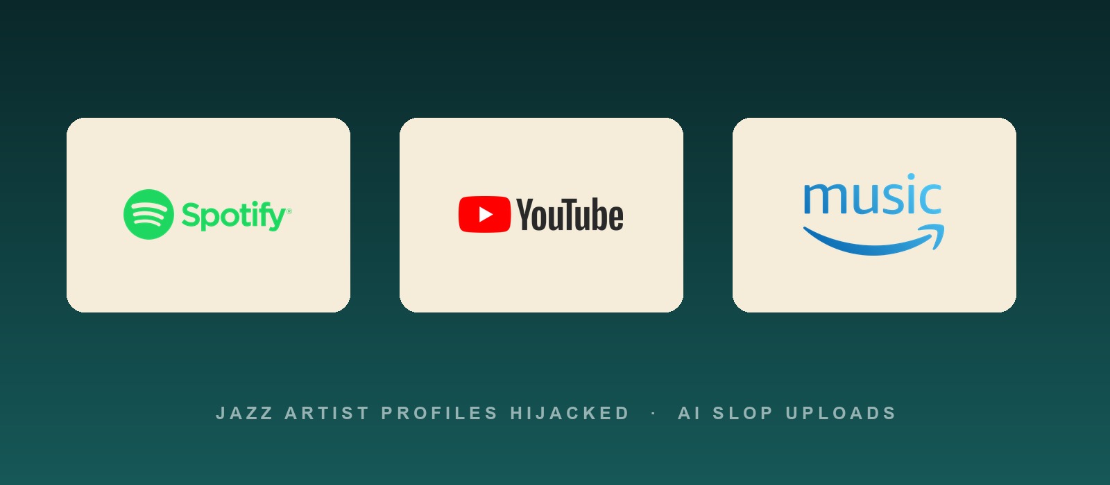 Spotify, YouTube and Amazon Music logos, the three platforms where jazz musicians' artist profiles were hijacked to host AI-generated tracks