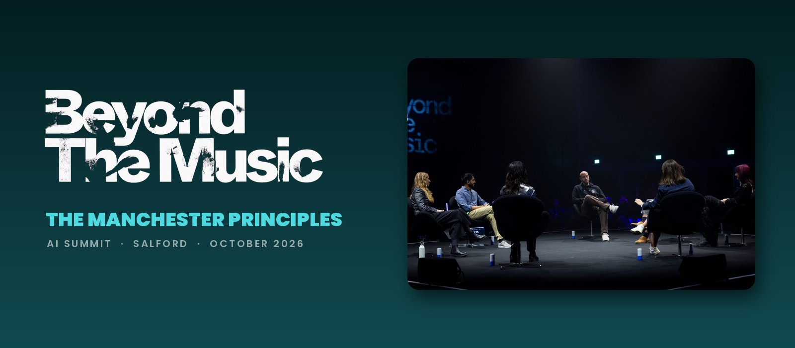 Beyond The Music logo and The Manchester Principles title beside panelists on the festival's round AI summit stage