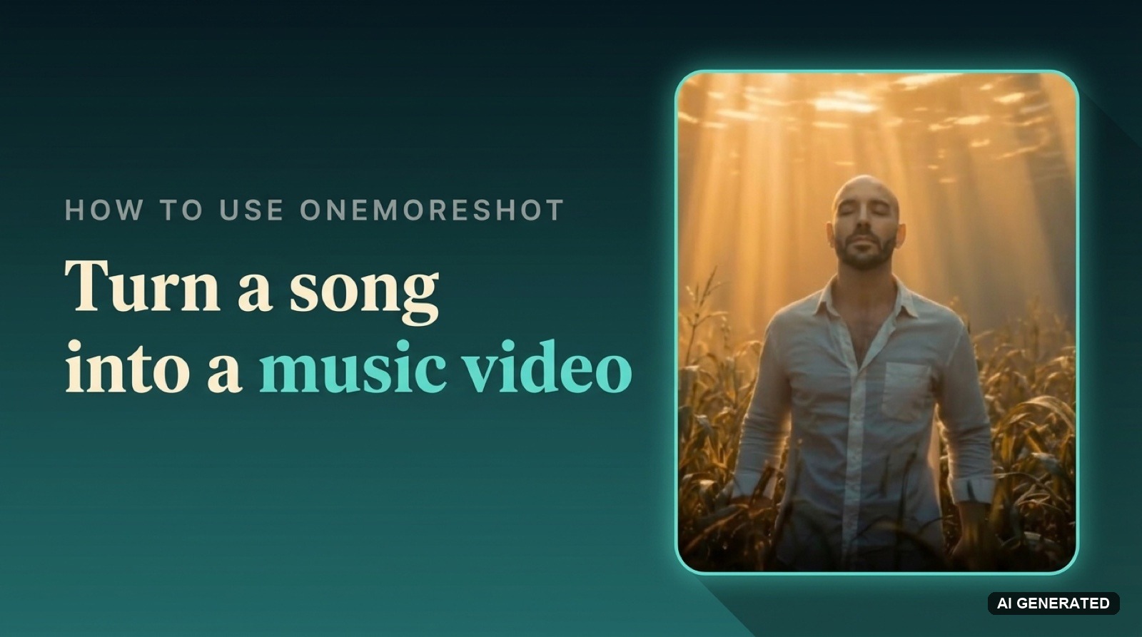 How to use OneMoreShot: turn a song into a music video, with a still of the AI singer lit by golden light among cornfield stalks