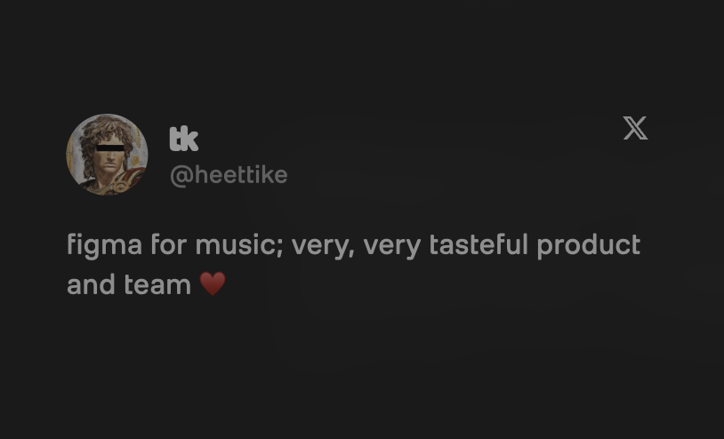 Tweet from @heettike: figma for music; very, very tasteful product and team.