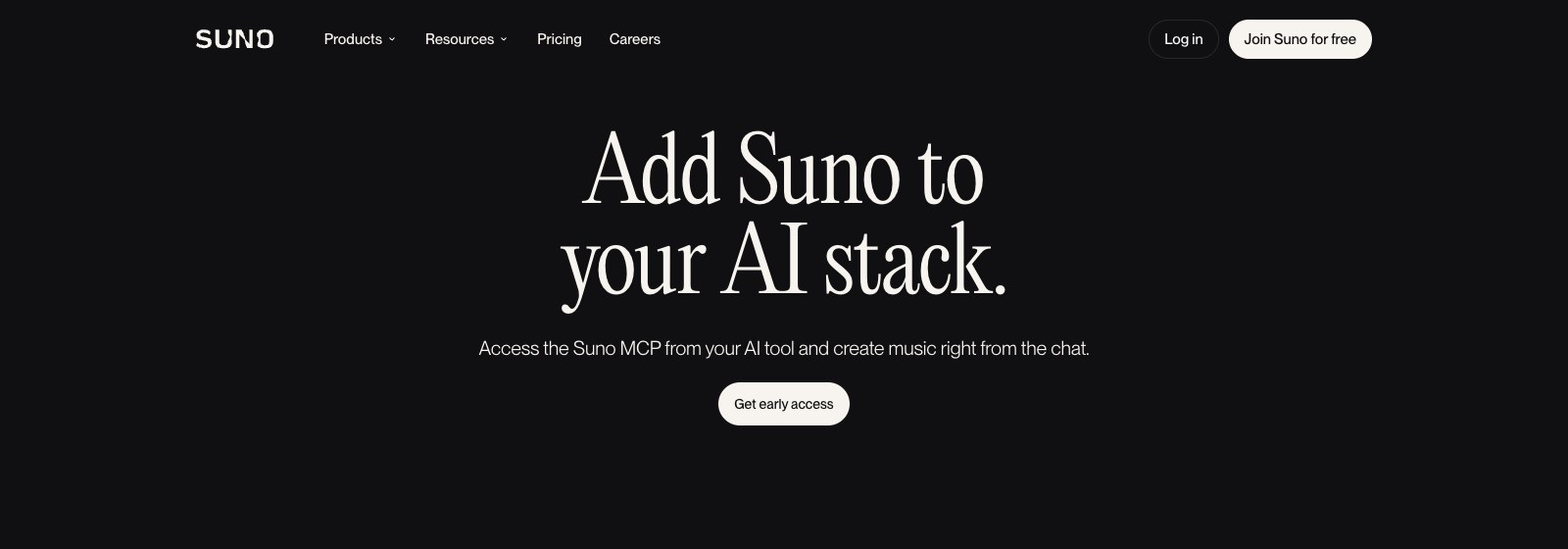Suno's MCP launch page with the headline Add Suno to your AI stack and a Get early access button