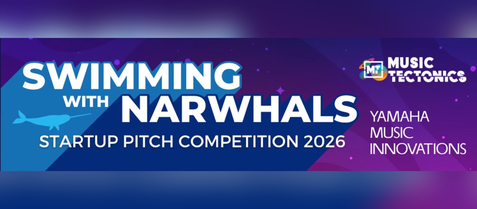 Swimming With Narwhals Startup Pitch Competition 2026 banner with Music Tectonics and Yamaha Music Innovations logos