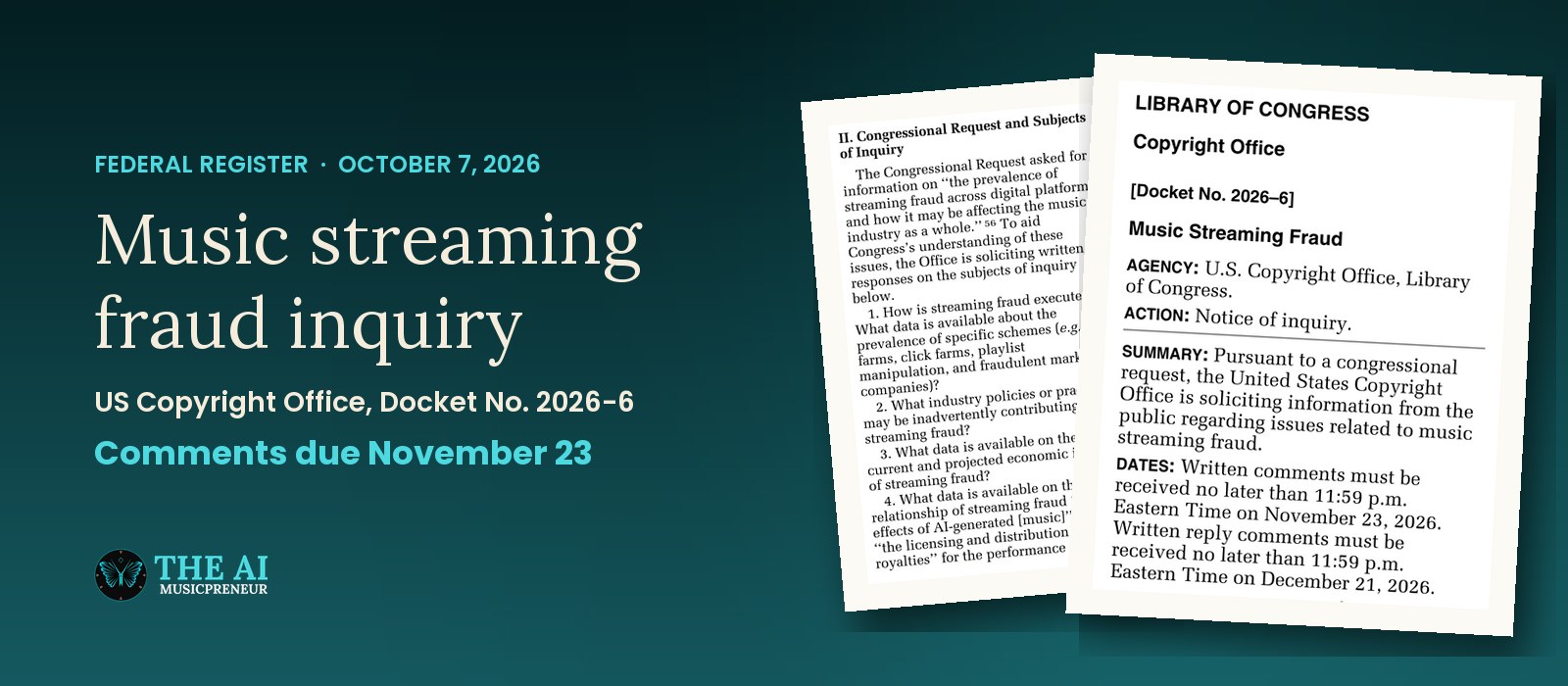 The US Copyright Office's music streaming fraud notice of inquiry, Docket No. 2026-6, as printed in the Federal Register on October 7, 2026