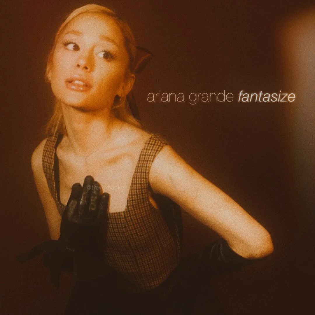 Sepia-toned promo image for the leaked Ariana Grande demo 'Fantasize', showing Ariana in a checked top and black gloves with the track title in cursive typography