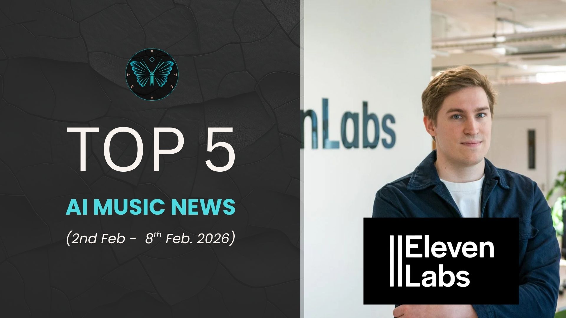 Top 5 AI Music News Feb 2-8, 2026 with ElevenLabs representative.