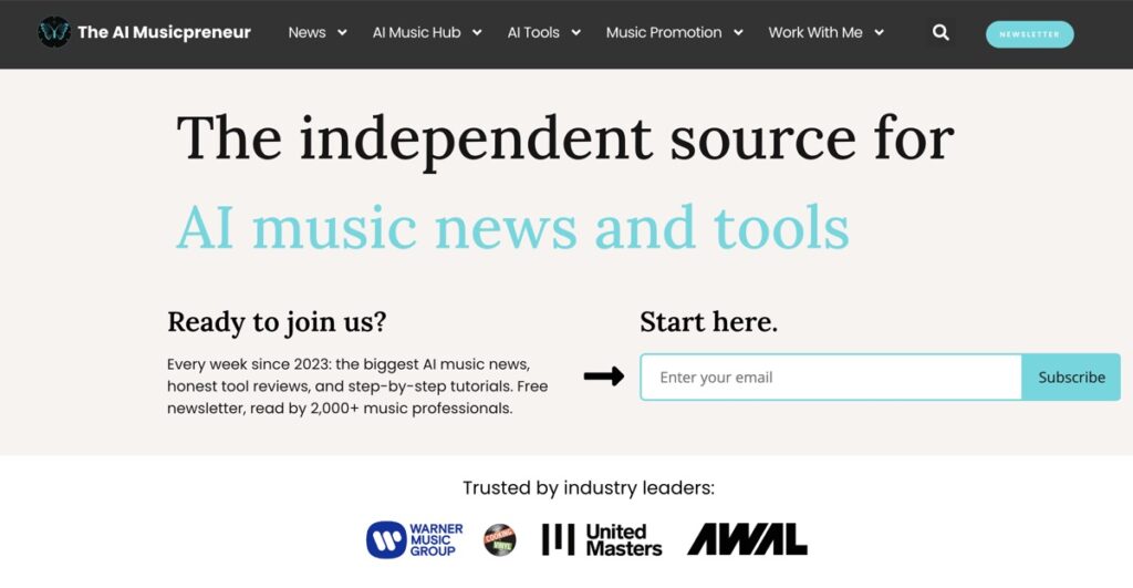 Hero section for The AI Musicpreneur: headline 'The independent source for AI music news and tools,' with a right-side email signup and 'Subscribe' button, and logos of industry leaders below.