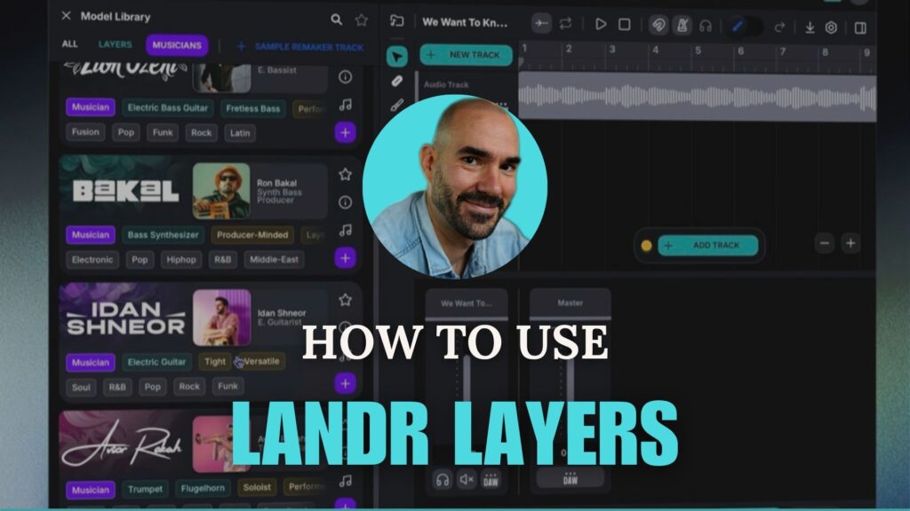 LANDR Layers tutorial feature image showing Musicians model library with "How to Use LANDR Layers" text overlay.