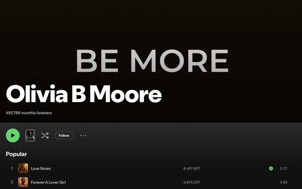 Olivia B Moore Spotify profile showing 493,766 monthly listeners and "BE MORE" album artwork.